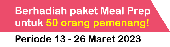 Berhadiah Paket Meal Prep untuk 50 pemenang